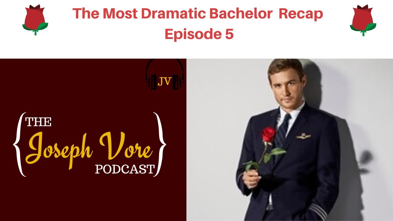 The Bachelor Episode 5 Recap || Season 24 (2020) || The Joseph Vore Podcast