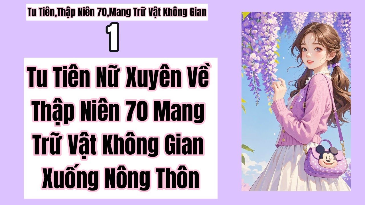 1 Tu Tiên Nữ Xuyên Về Thập Niên 70 Mang Trữ Vật Không Gian Xuống Nông Thôn,Tu Tiên,Thập Niên 70.