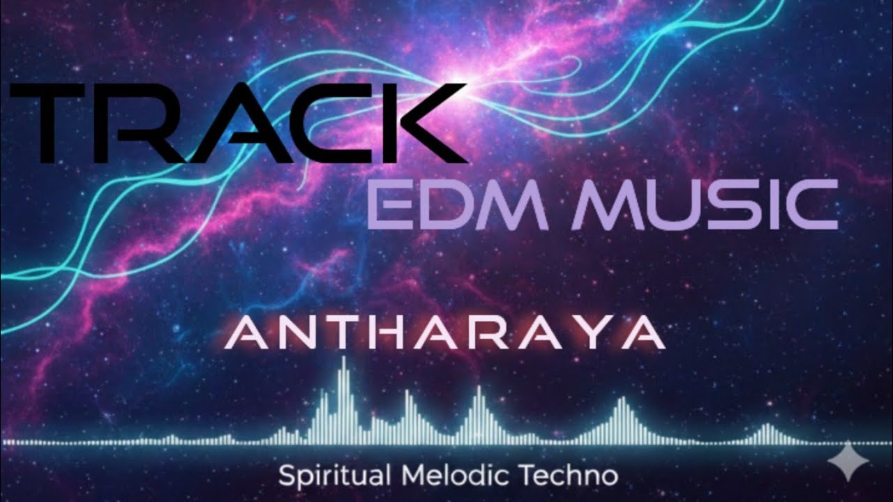 ANTHARAYA - The Inner Space | Spiritual Melodic Techno × Mantra EDM (Original Mix)