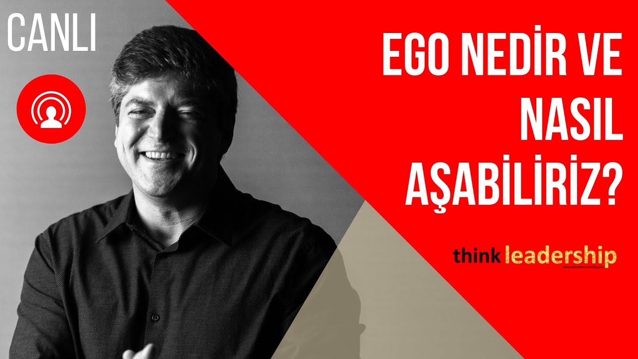 EGO Nedir ve Nasıl Aşabiliriz? 🔴