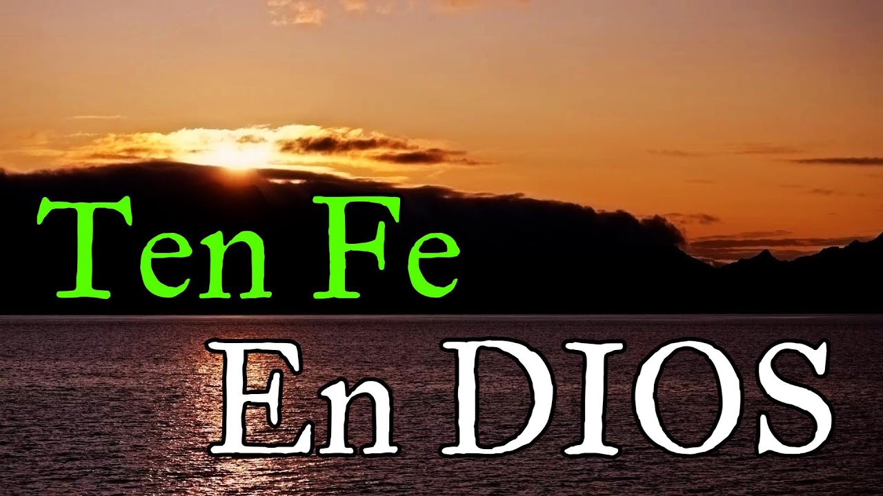 Ve Sin Miedo Por La Vida, Porque Dios Va Contigo ¦ Ten Fe En DIOS