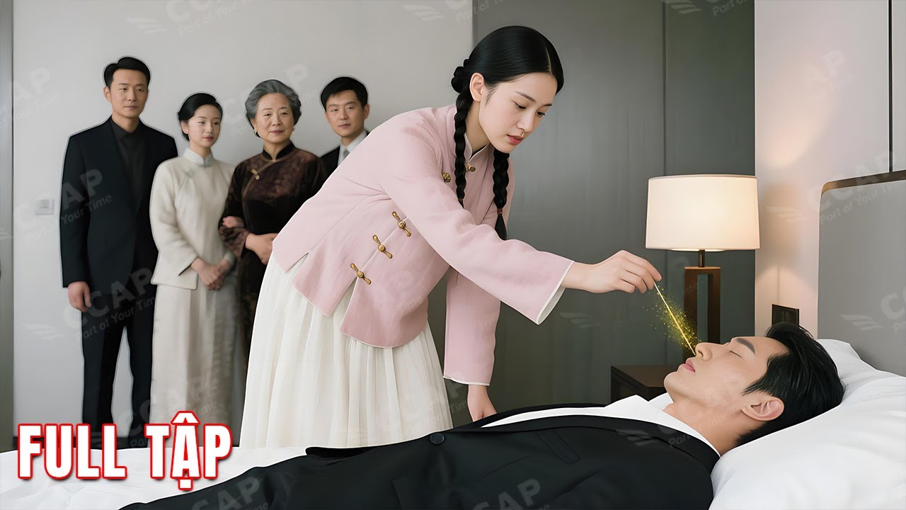 CEO bệnh nặng sắp chết, cô gái chữa khỏi với 1 mũi kim, khiến cả nhà chấn động, rồi thành phu nhân