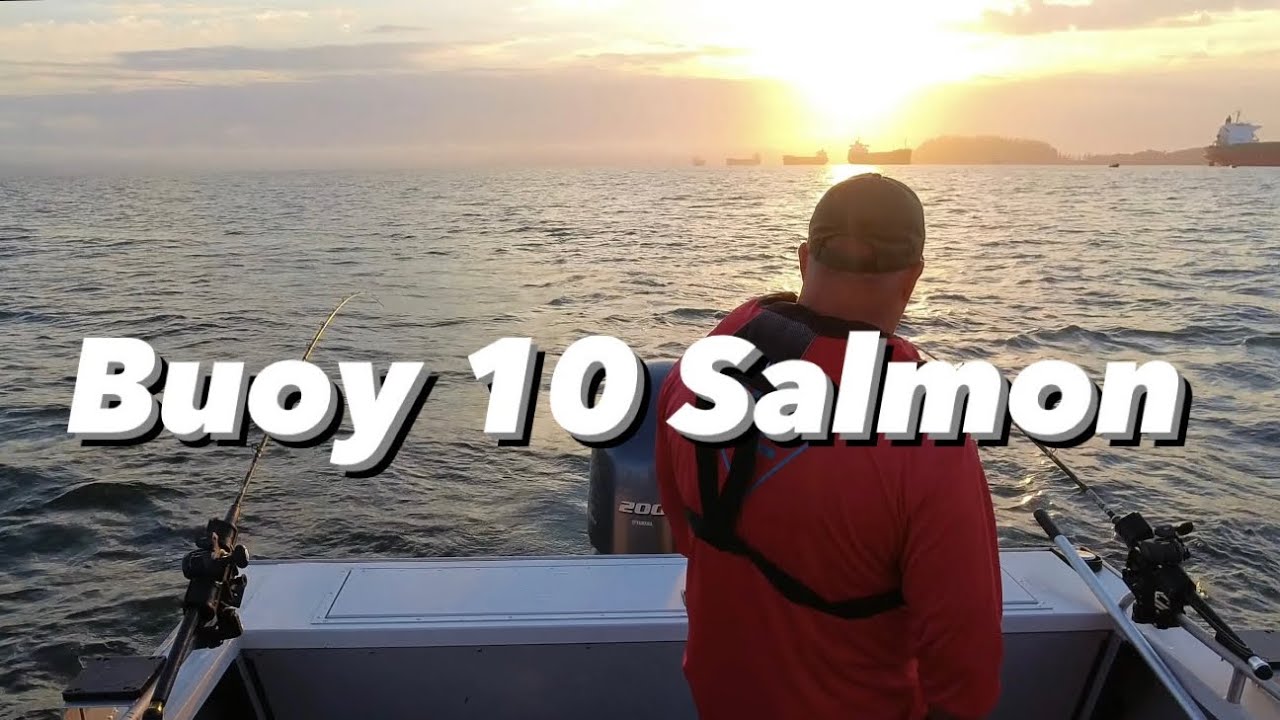 Buoy 10, 2022 Salmon Fishing