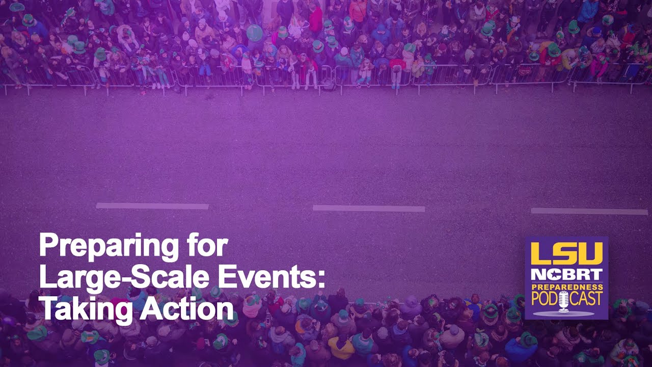Preparing for Large-Scale Events: Taking Action