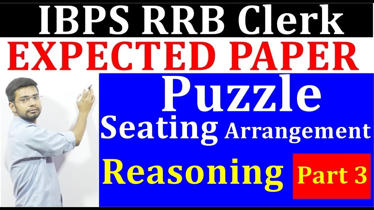 IBPS RRB Clerk Reasoning Expected Paper Part 3 | Puzzle | Sitting Arrangement | Seating