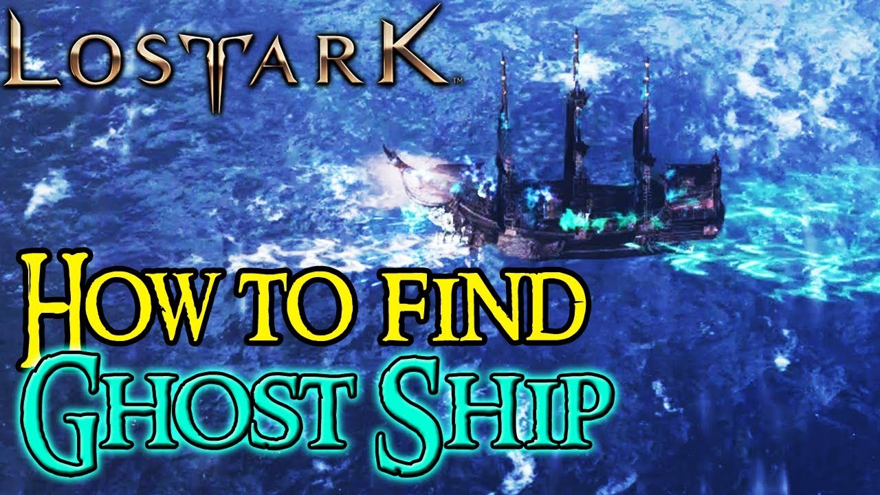 HOW TO FIND THE GHOST SHIP IN LOST ARK - Eibern's Wound