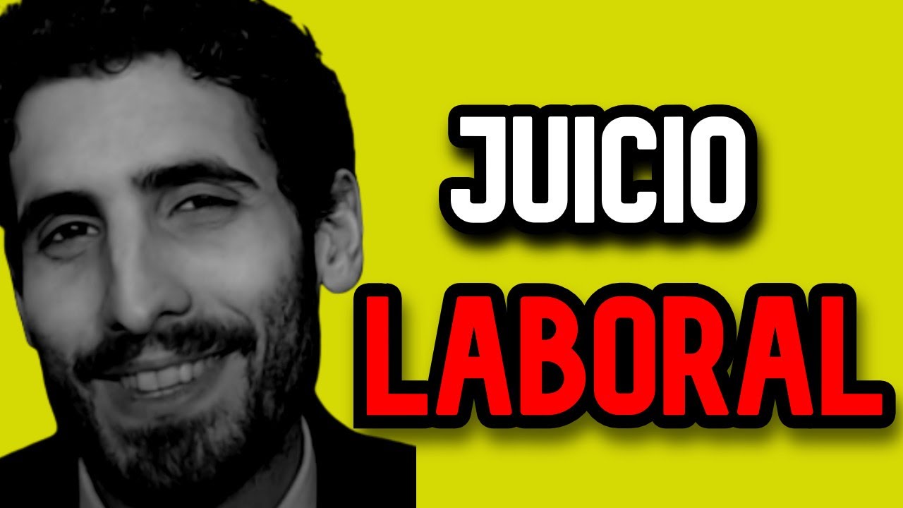 ✅ El proceso LABORAL  - ¿Cómo es un JUICIO LABORAL? - (feat. @Soy Jurista ) Derecho del Trabajo -