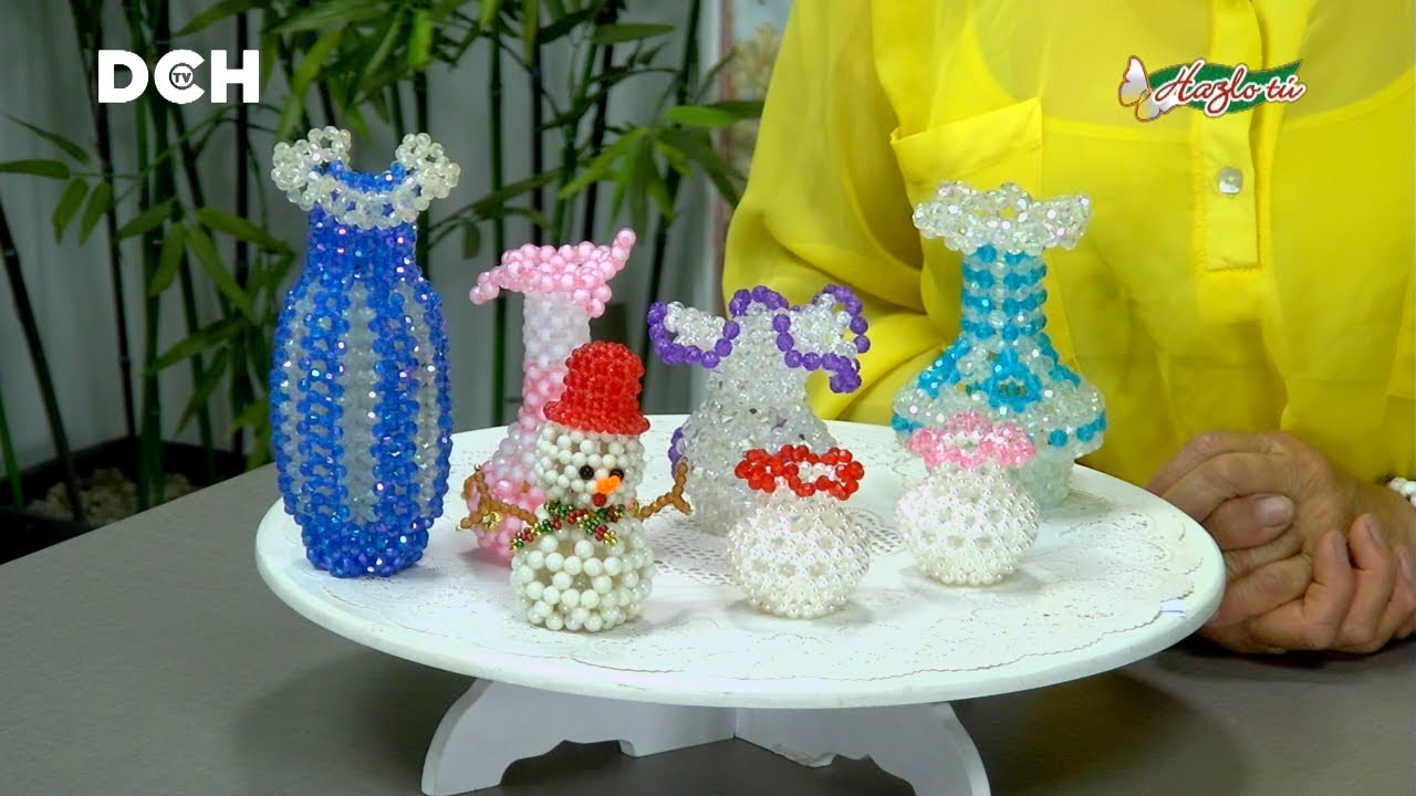 ¿Como hacer un florero en perlas? - Hazlo Tú, Así de Fácil - Canal 15