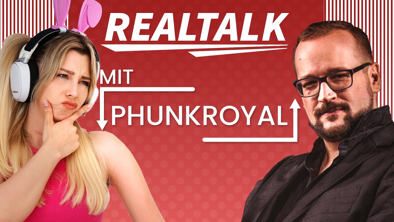 REALTALK mit @PhunkRoyal