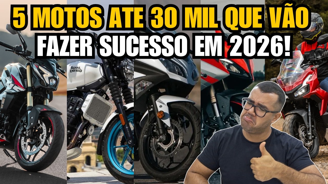 5 MOTOS ATE 30 MIL QUE VÃO FAZER SUCESSO EM 2026