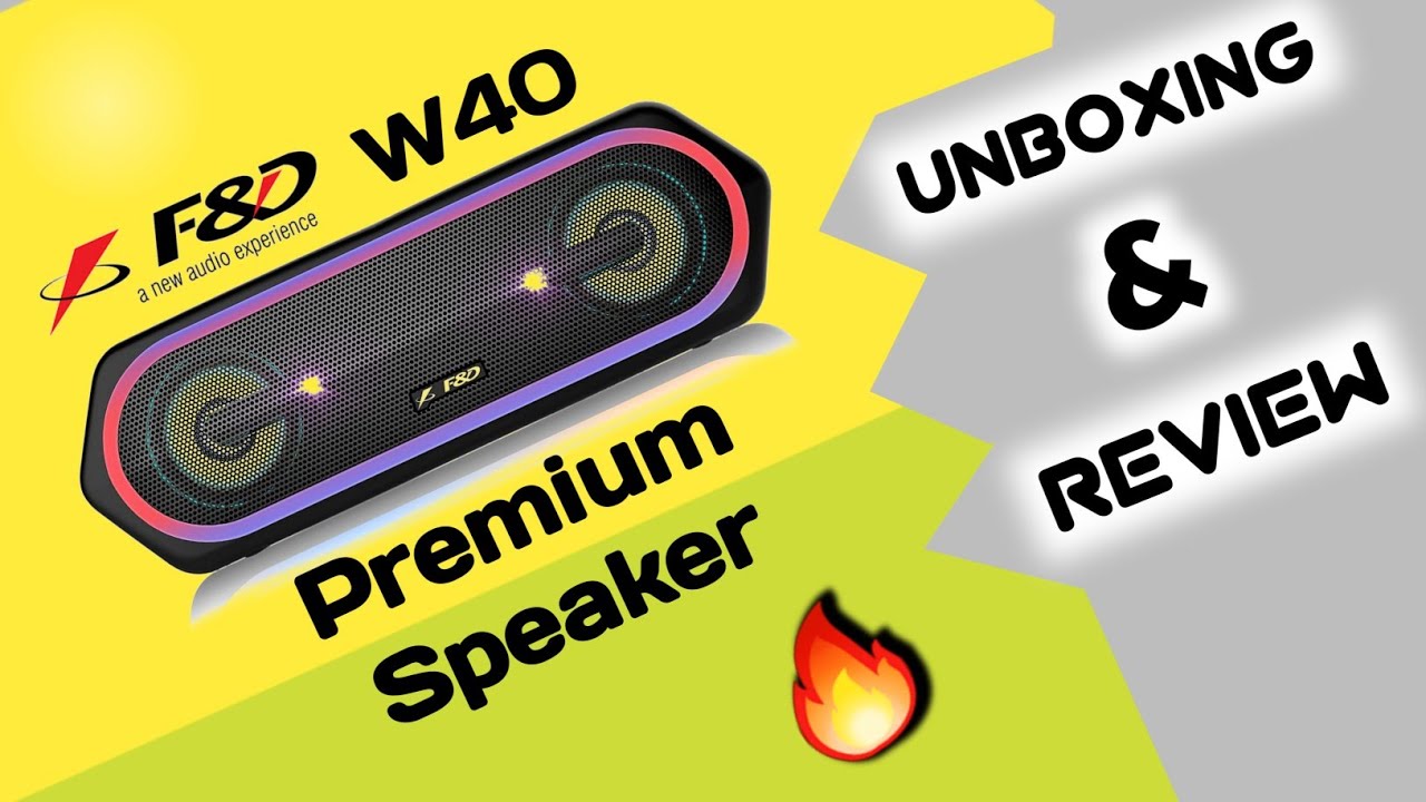 F&D W40 PREMIUM BLUETOOTH SPEAKER🔥 | UNBOXING AND REVIEW