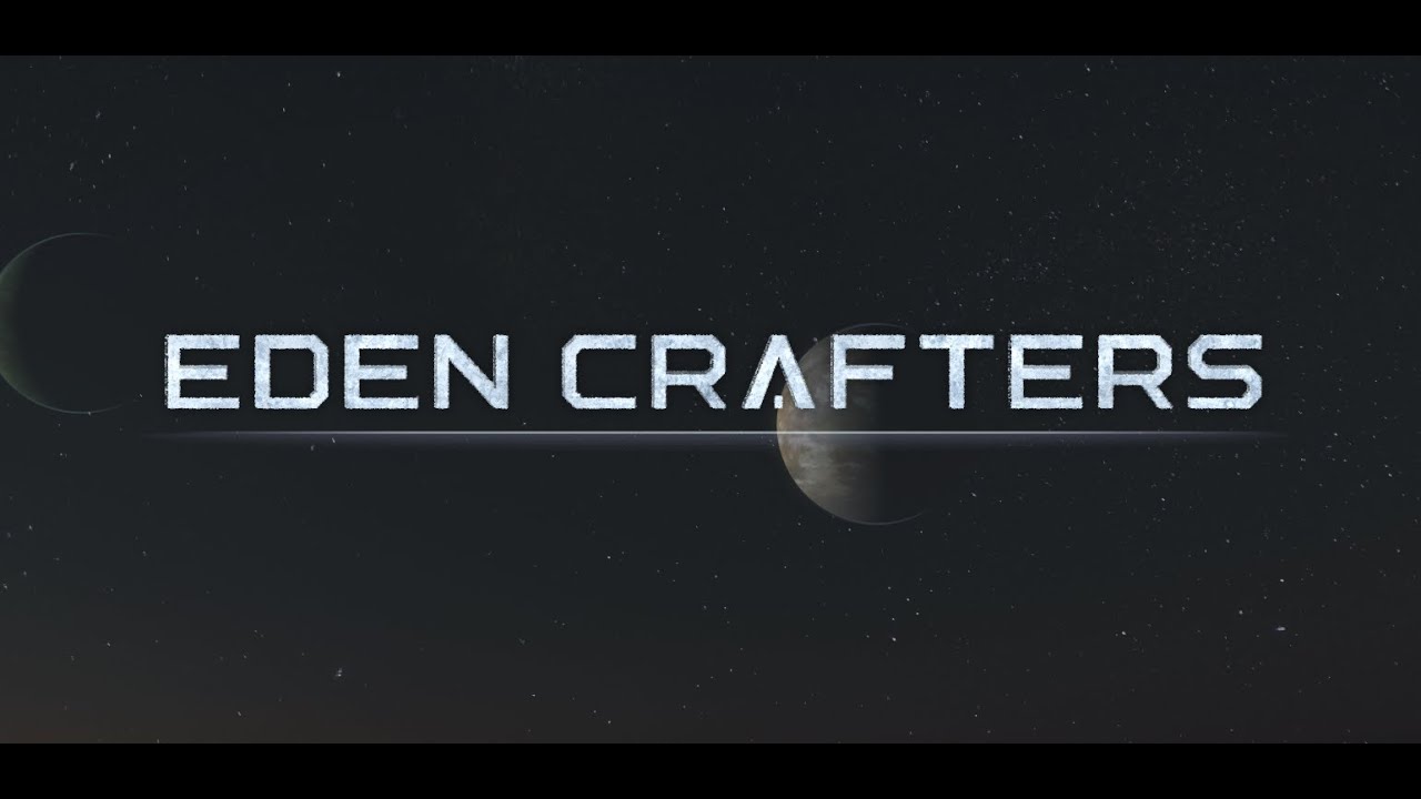 Eden Crafters episode 1