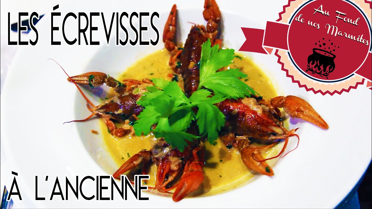[ Au Fond de nos Marmites #3 ] Les écrevisses à l'ancienne du chef LEMERCIER