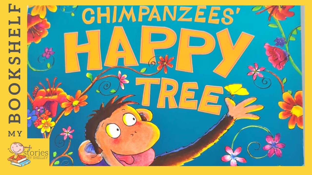 The Chimpanzees' Happy Tree | READ ALOUD | Storytime for kids
