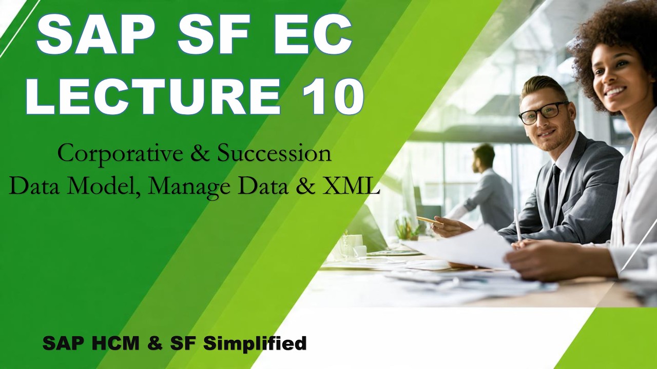 SAP SF EC Lecture 10 | Corporate & Succession Data Model Configuration | Manage data | XML
