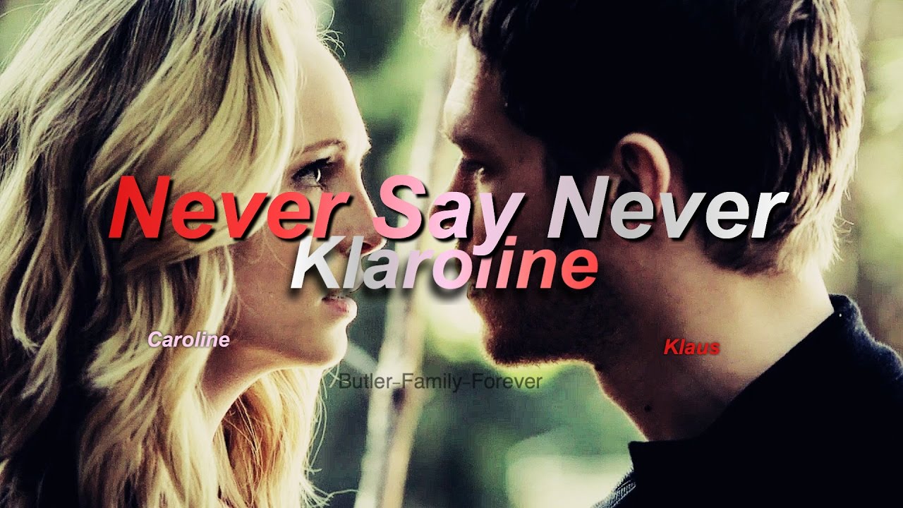 Klaus & Caroline | Never Say Never