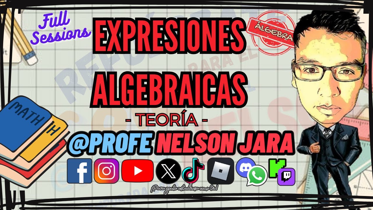 🔊 EXPRESIONES ALGEBRAICAS - Teoría➕➖➗✖ 🧑👧👨‍🏫#matemática #profenelsonjara #algebra