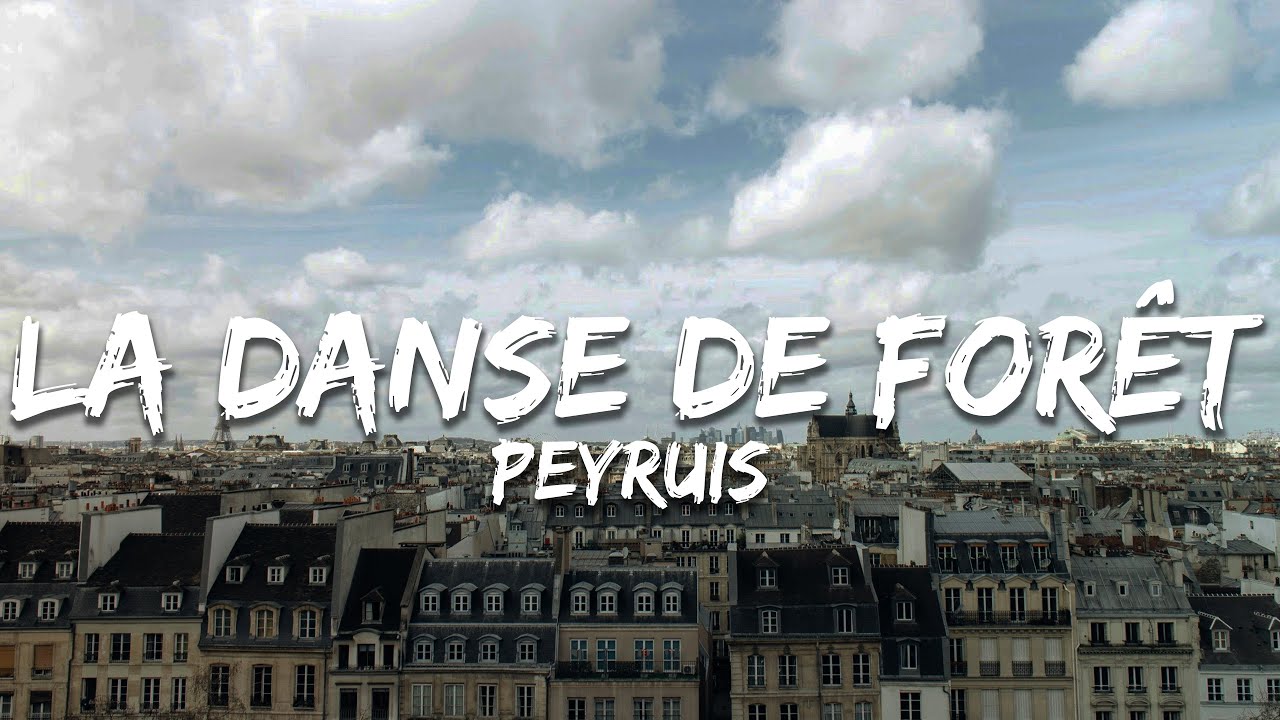 Peyruis - La Danse de Forêt  (Paroles/Lyrics) [Extended Mix]