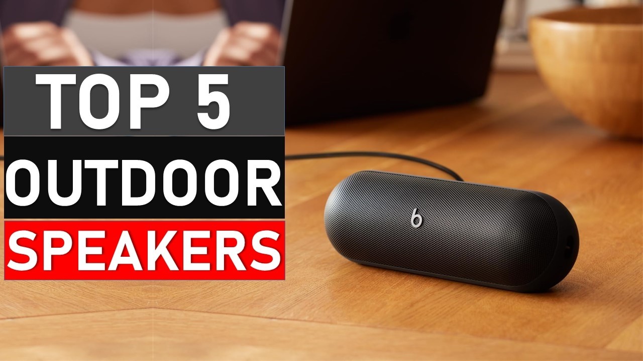 Top 5 Best Outdoor Speakers 2026
