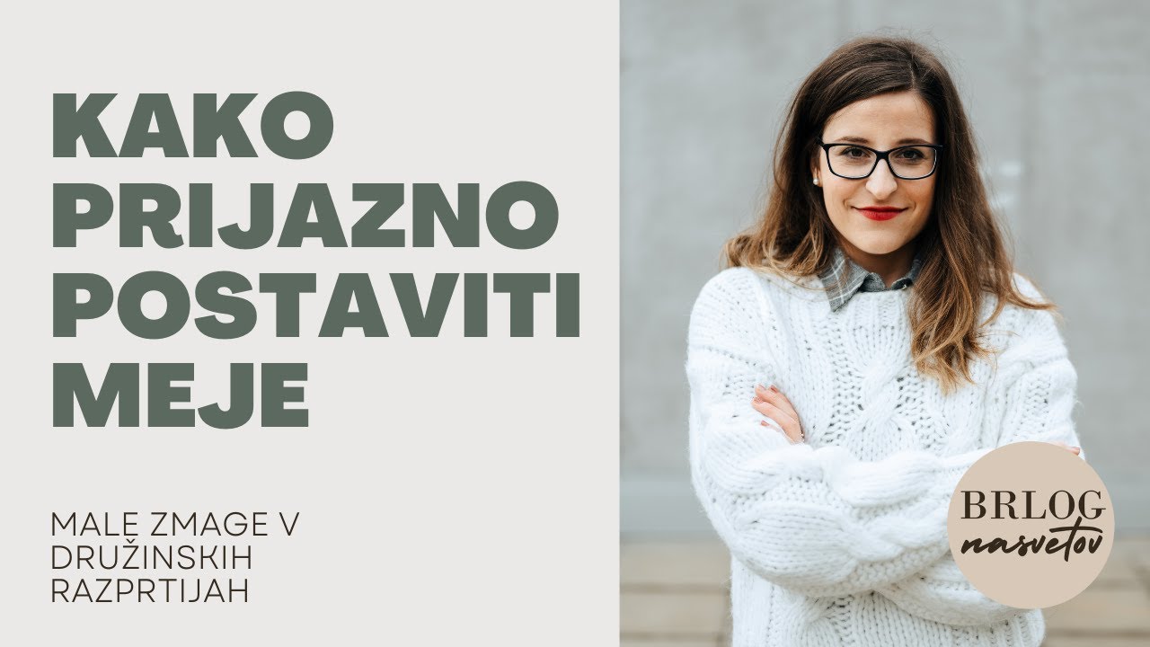 Kako prijazno postaviti meje družinskim članom? Nasvet za male zmage!