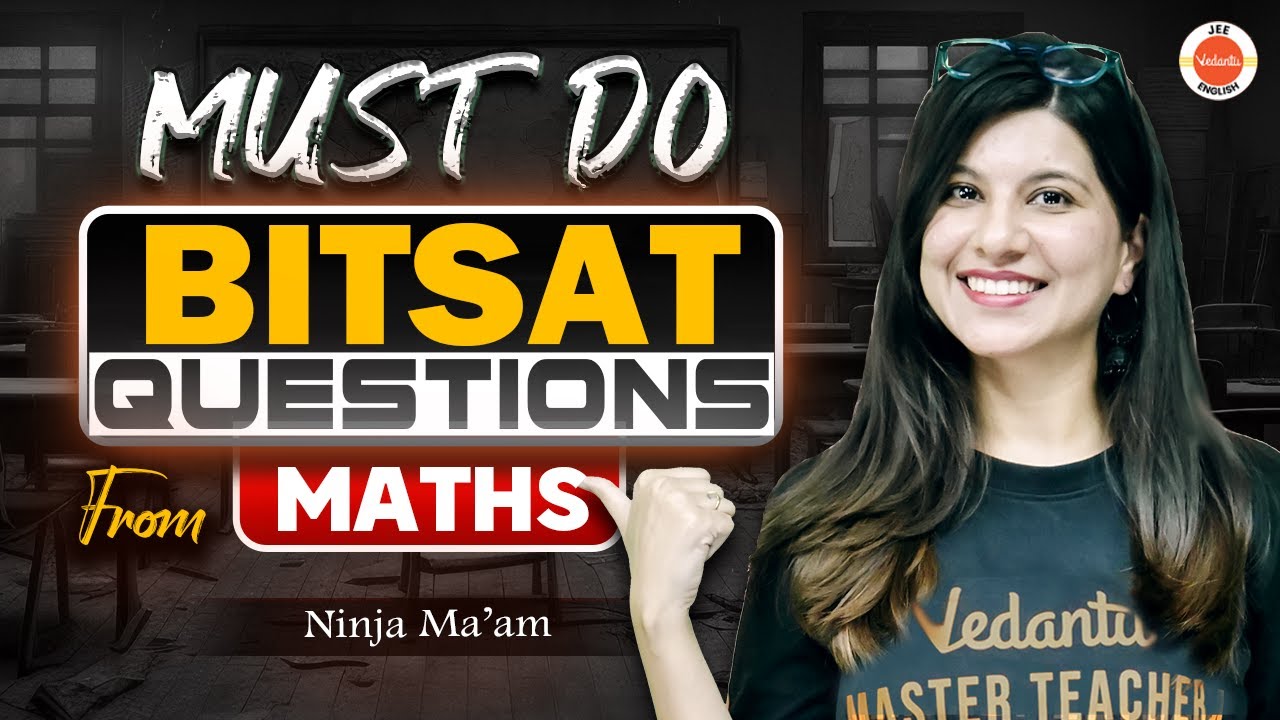 Must-Do Maths Questions for BITSAT 2025 📘 | Namrata Ma’am | JEE English