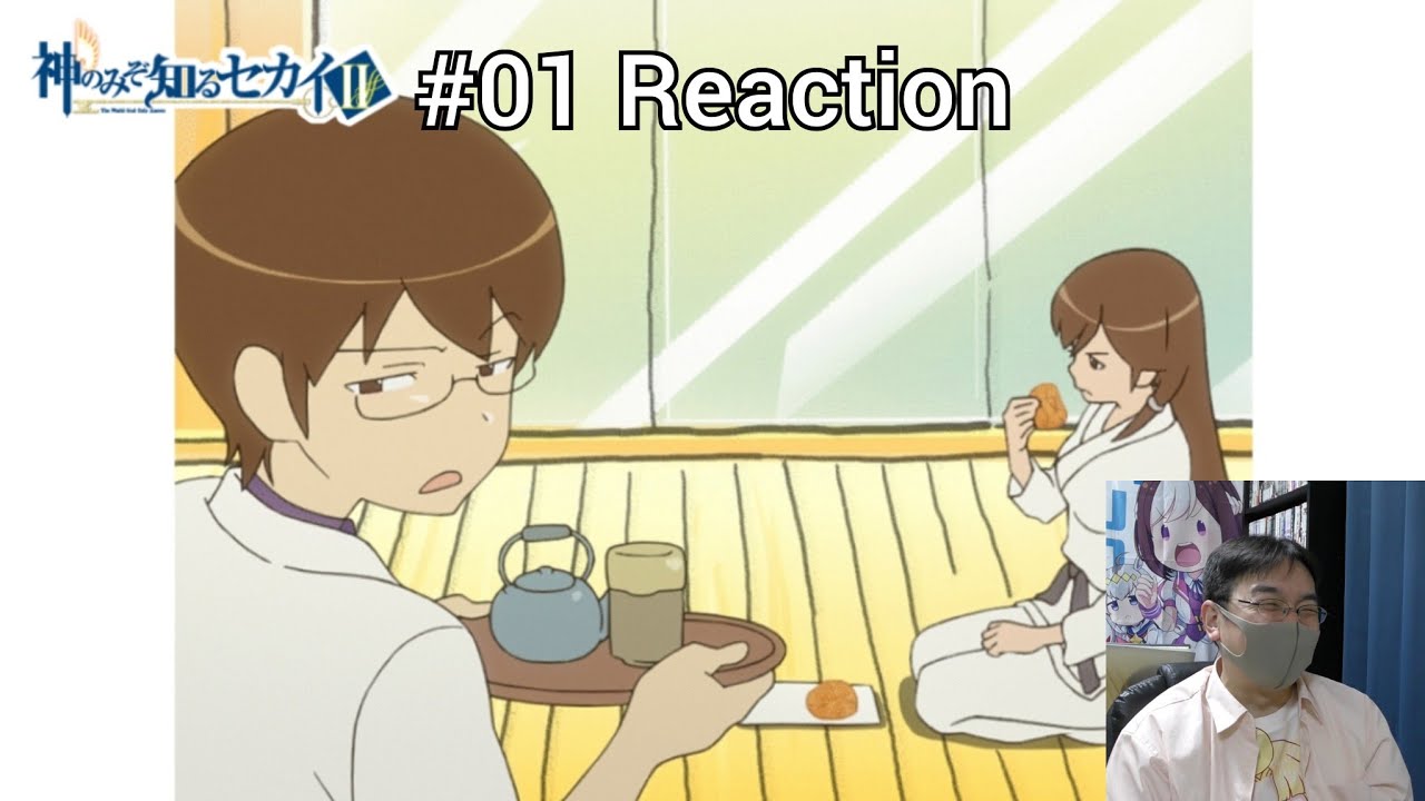 「神のみぞ知るセカイ Ⅱ」01話 再視聴リアクション The World God Only Knows Ⅱ Episode 01 rewatch reaction
