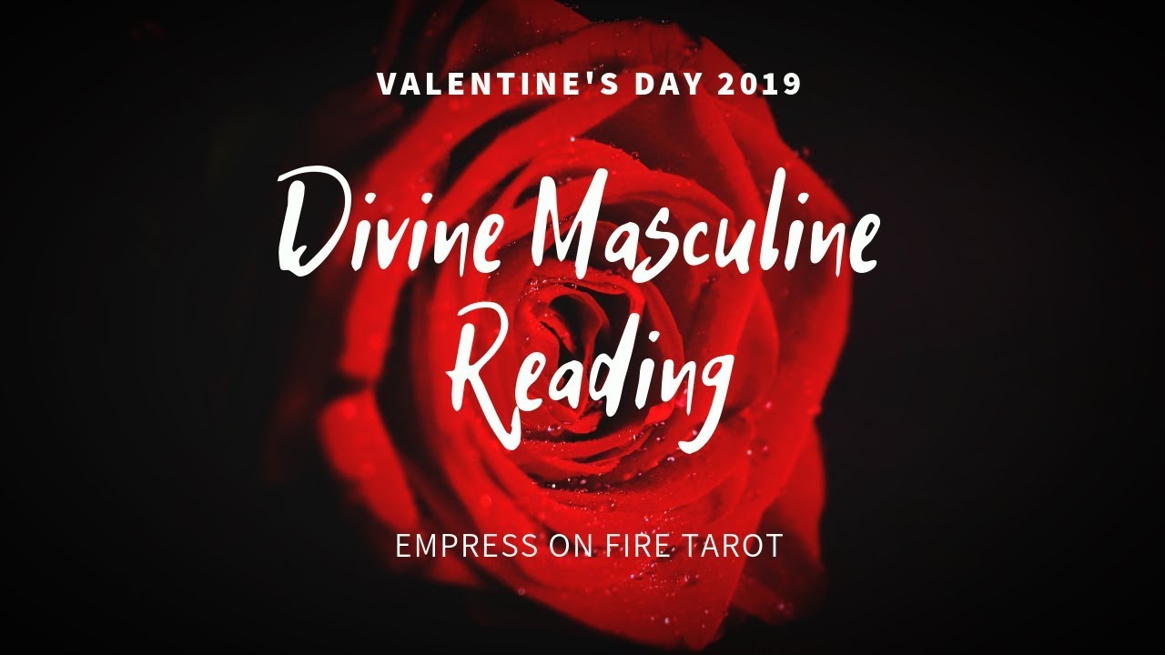 I'M WILLING TO BE A FOOL FOR YOU | DIVINE MASCULINE READING | FEBRUARY 14, 2019