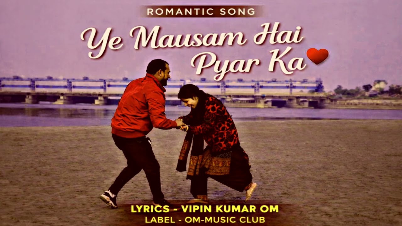 Ye Mausam Hai Pyar Ka ♥️| Lyrics - Vipin Kumar Om| Romentic Song| Musicful AI #love #bestsong 