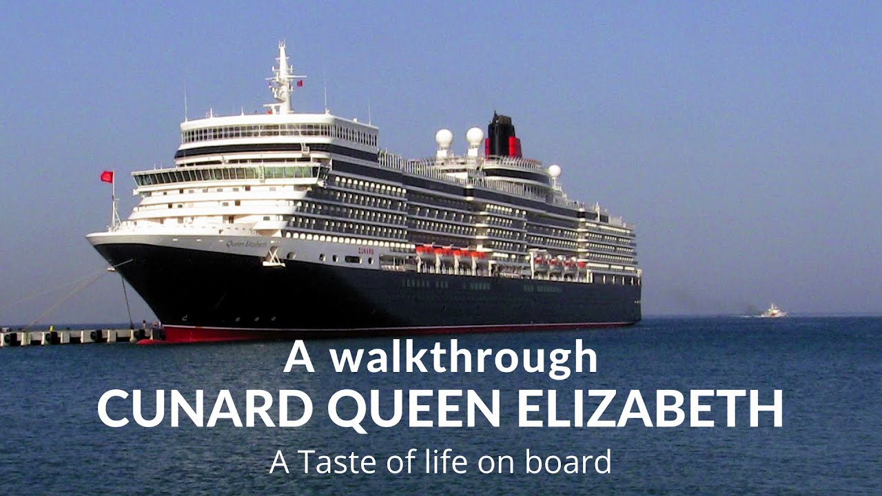 A look around Cunard Queen Elizabeth  A taste of life on board