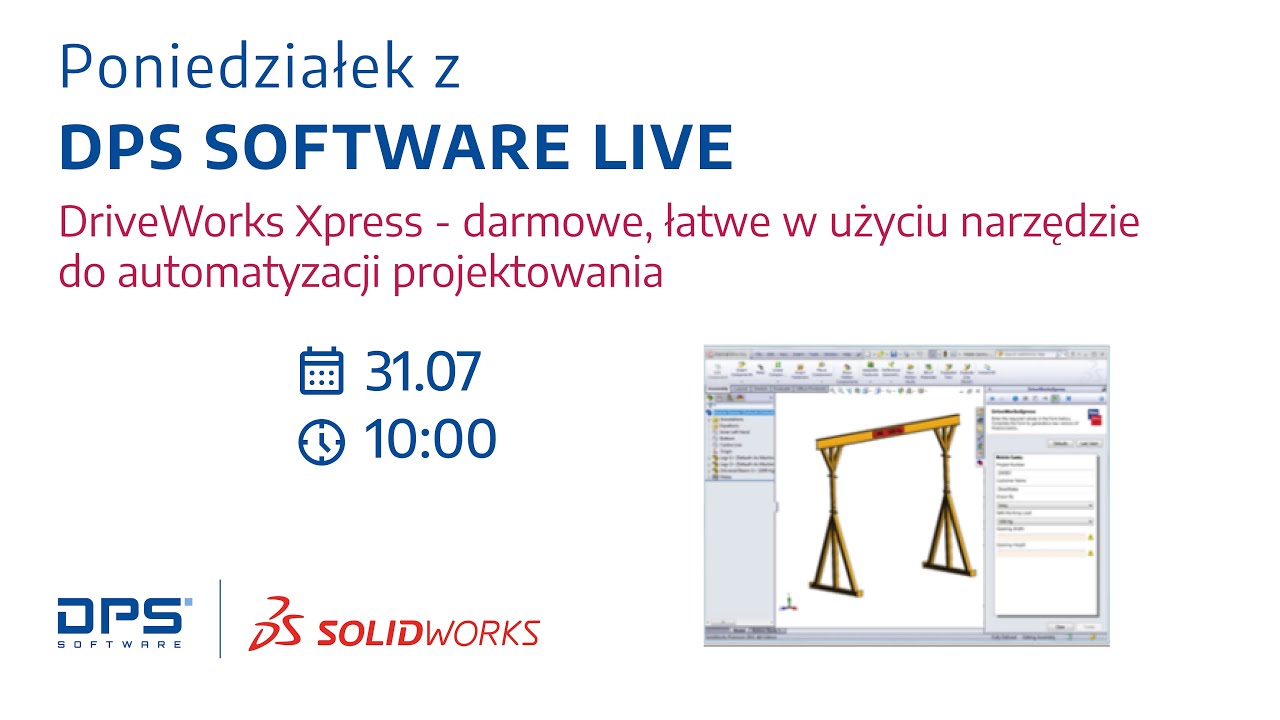 🔴 DPS Software Live: DriveWorks Xpress - darmowe narzędzie do automatyzacji projektowania