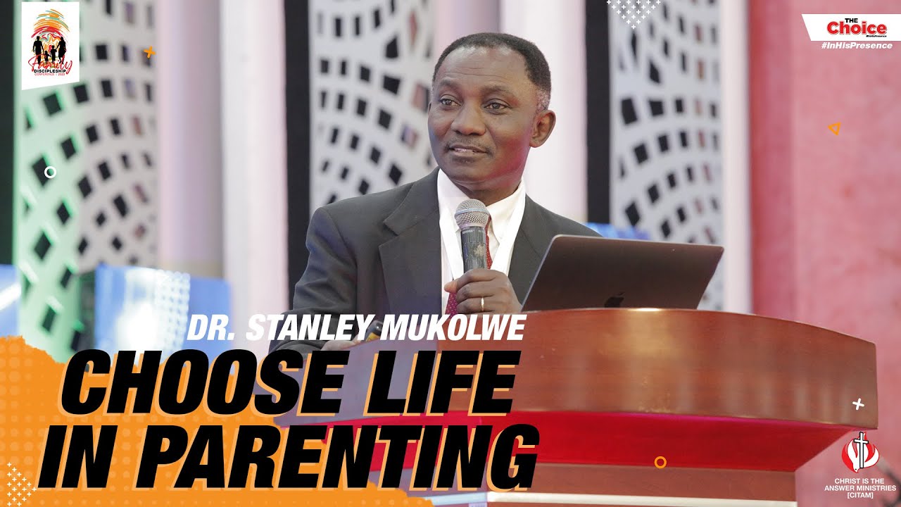 CHOOSE LIFE IN PARENTING || FAMILY DISCIPLESHIP CONFERENCE 2023