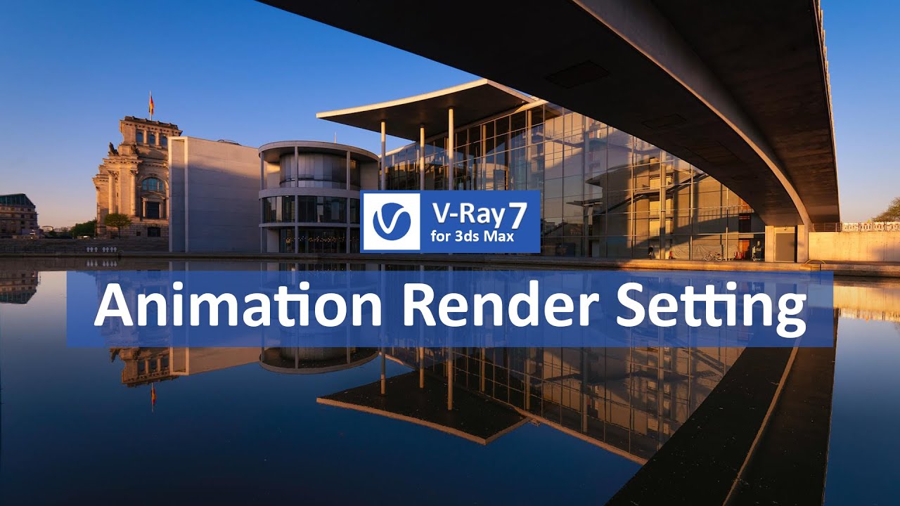 Vray Animation Render Settings in 3ds max | Vray for 3dsmax