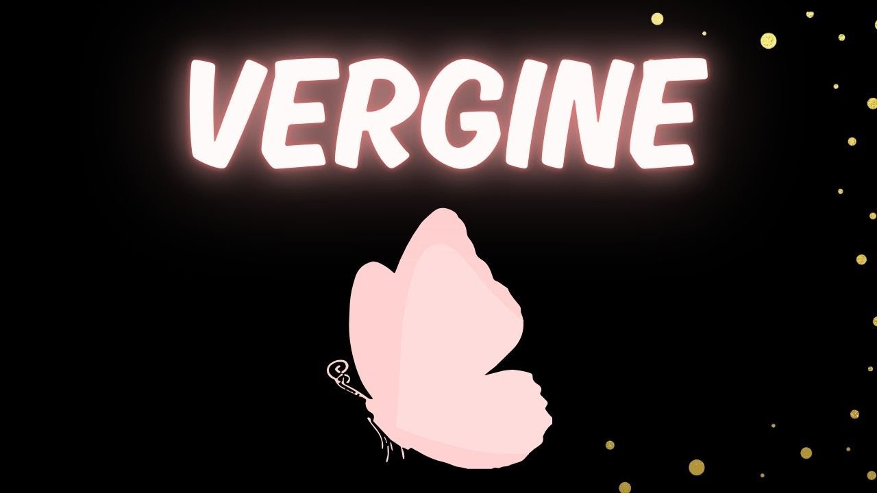 VERGINE DUE PERSONE TI VOGLIONO, UNA TI AMA E L'ALTRA È CARICA.