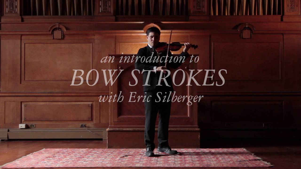 An Introduction to Violin Bow Strokes