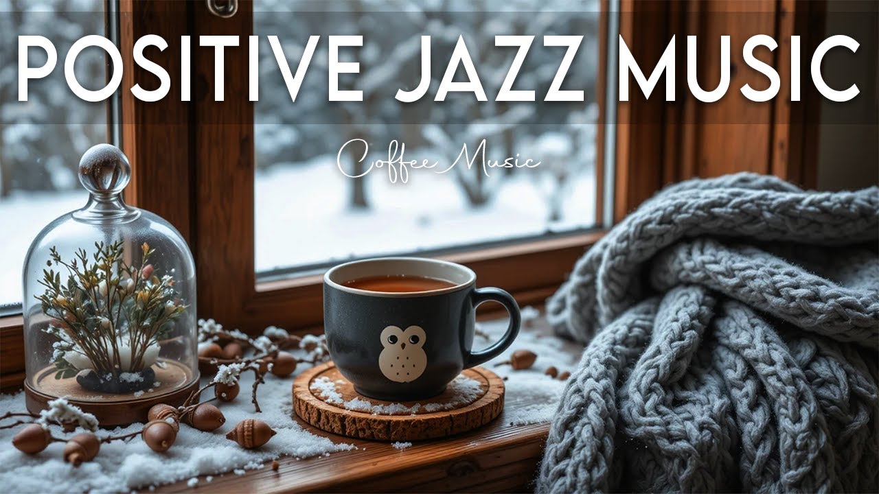 Positive Jazz Music 🌿 Gentle Bossa Nova Coffee Ambience for Peaceful Focus and Happy Mood