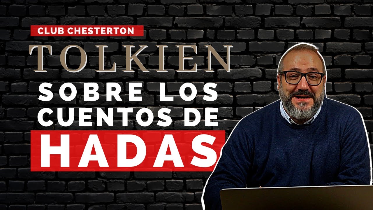 🟠 TOLKIEN: Sobre los Cuentos de HADAS