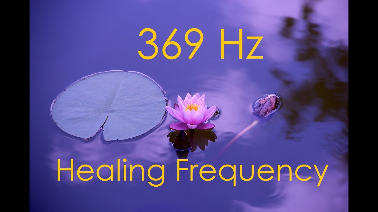 ➤ Healing Frequency - 369 Hz - A Magical Frequency