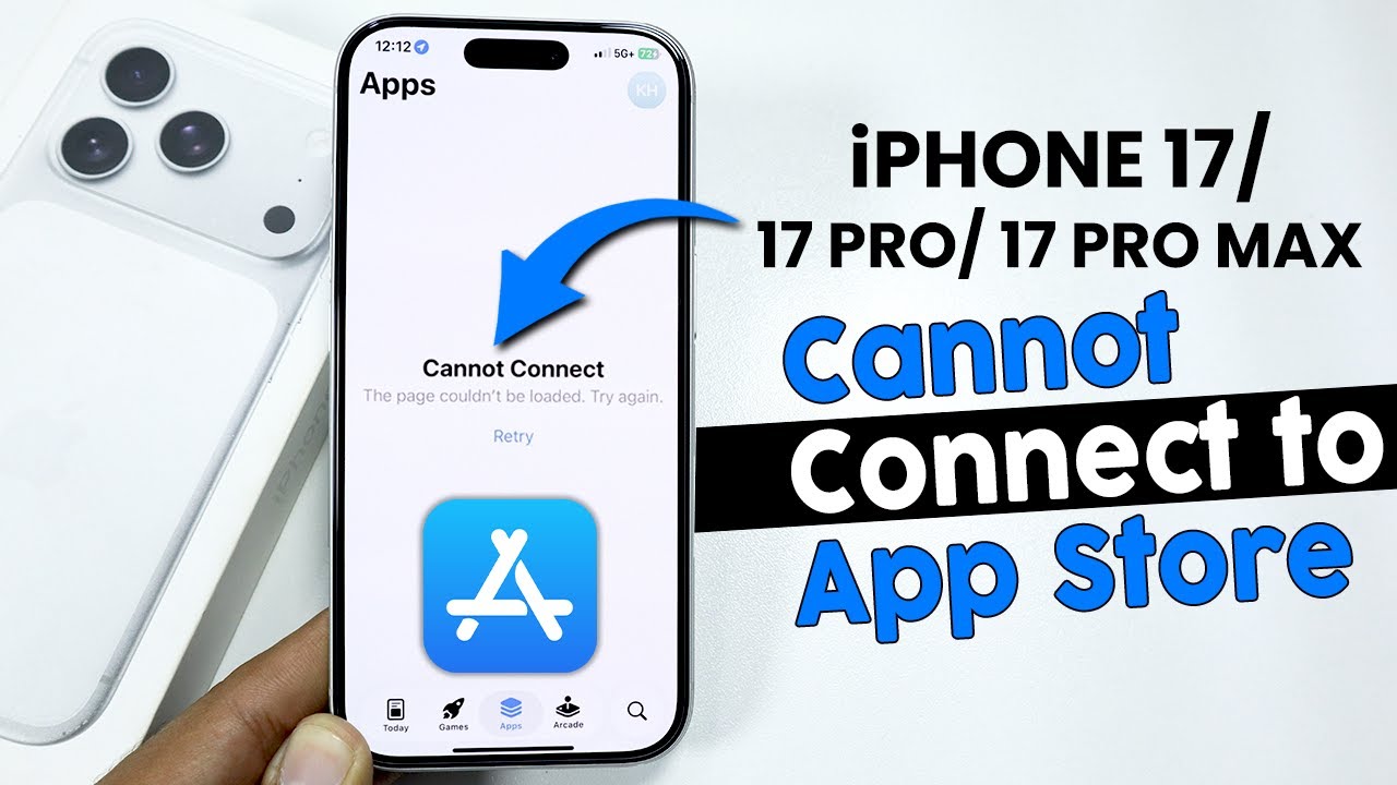 iPhone 17 / 17 Pro Max: как исправить проблему «Не удаётся подключиться к App Store»