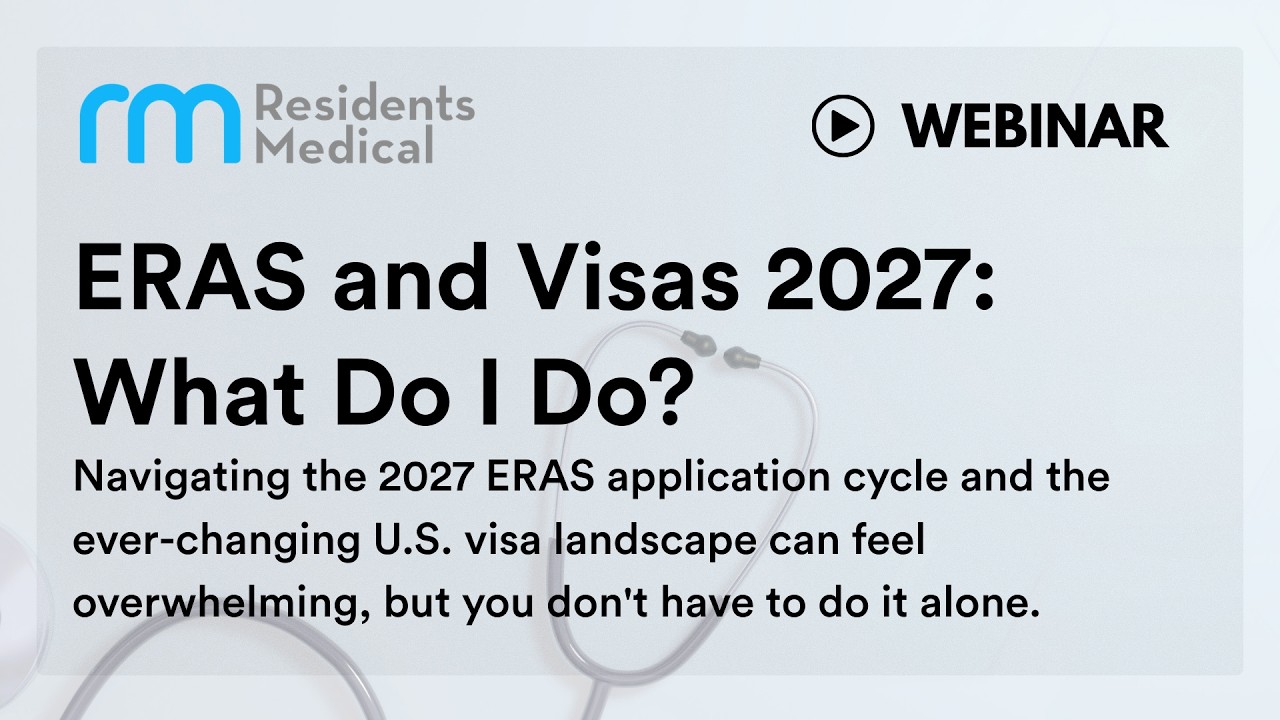 ERAS and Visas 2027: What Do I Do?