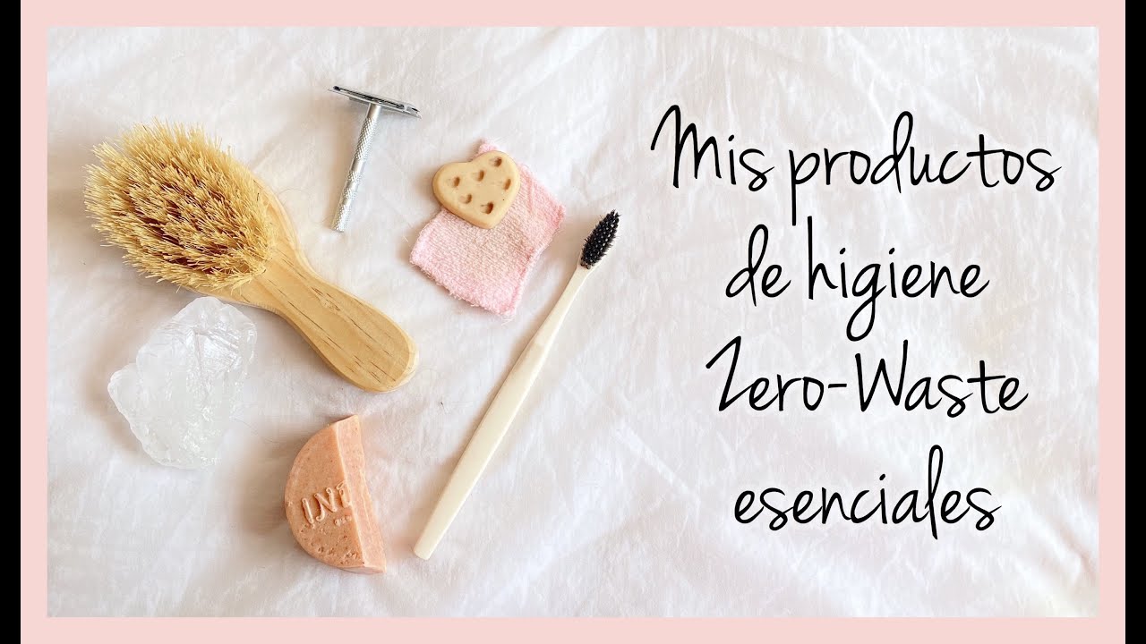 Mis 10 productos esenciales Zero-Waste de higiene personal //