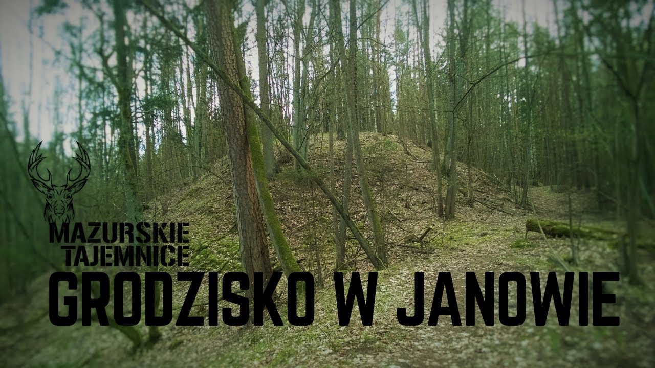 GRODZISKO W JANOWIE (Powiat szczycieński)