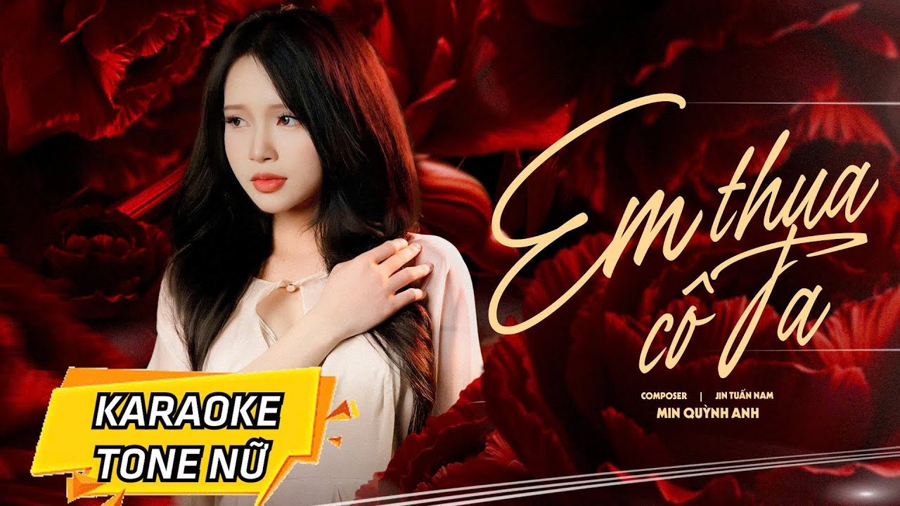KARAOKE TONE NỮ | EM THUA CÔ TA - MIN QUỲNH ANH | cô ấy tốt hơn em à karaoke