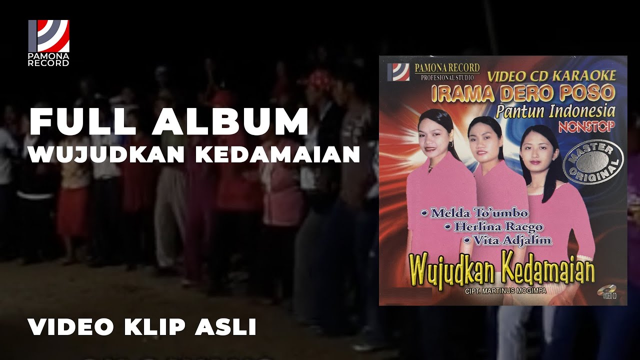 Full Album "WUJUDKAN KEDAMAIAN" (Video Klip Asli) | Pamona Record | Lagu Dero Pamona Poso