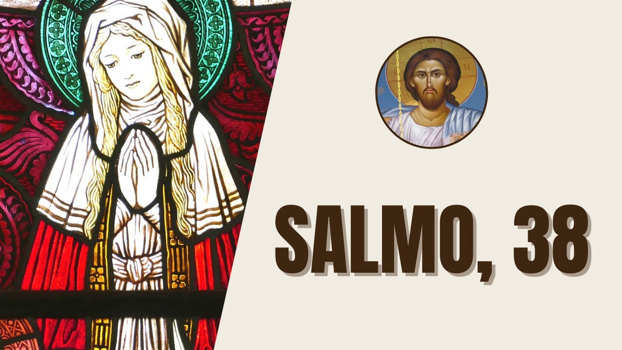 Salmo, 38 - 