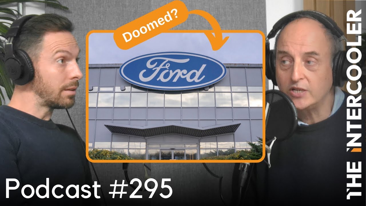 What on Earth is going on with Ford? // episode 295