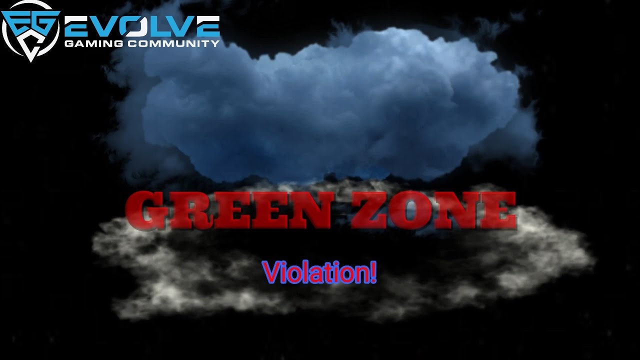 EGC RP City rule GREEN ZONE VIOLATION