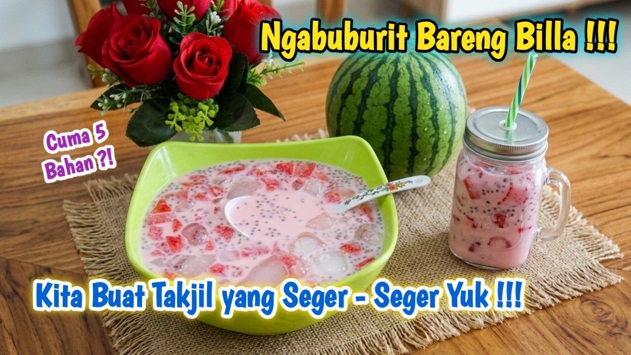 Ngabuburit Bareng Billa | Bikin Takjil yang Seger - Seger Yuk !!! 