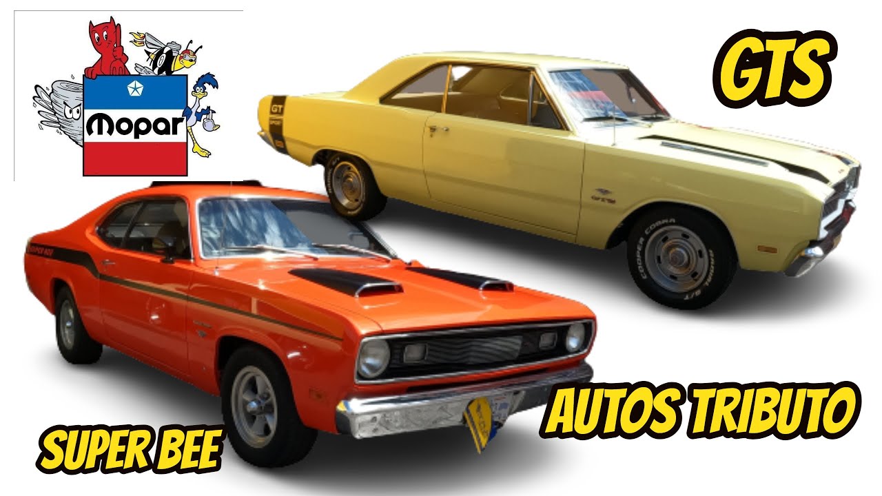 Super BEE  y GTS  Tributo Mopar preciosos Chrysler Dodge DUSTER VALIANT