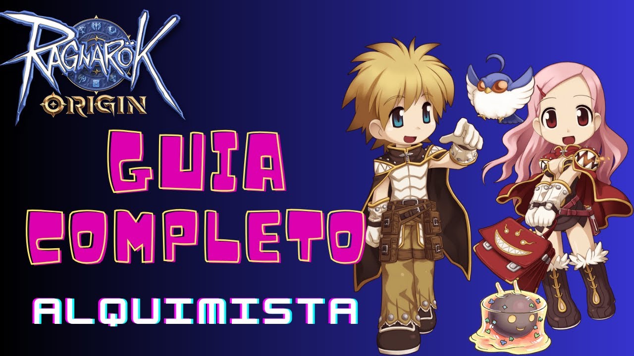 Ragnarok Origin Guia Completo Alchemist / Biochemist / Creator.