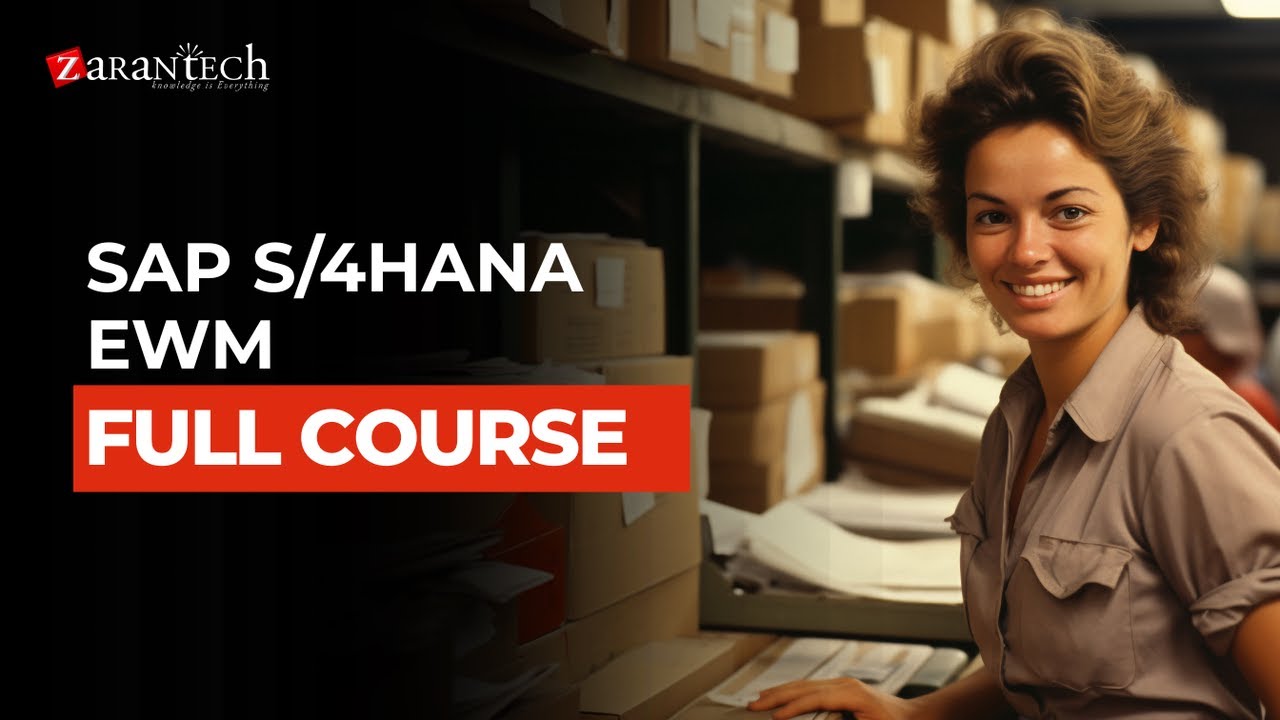 SAP S/4HANA EWM Full Course | ZaranTech